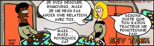 Sev Trek Comic Strip. Copyright 1997 by John Cook. Traduction et utilisation avec l'accord de l'auteur. Reproduction interdite sans son accord