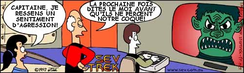 Sev Trek Comic Strip. Copyright 1997 by John Cook. Traduction et utilisation avec l'accord de l'auteur. Reproduction interdite sans son accord