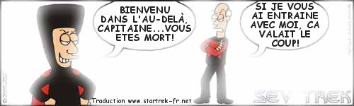 Sev Trek Comic Strip. Copyright 1997 by John Cook. Traduction et utilisation avec l'accord de l'auteur. Reproduction interdite sans son accord