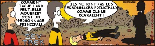 Sev Trek Comic Strip. Copyright 1997 by John Cook. Traduction et utilisation avec l'accord de l'auteur. Reproduction interdite sans son accord