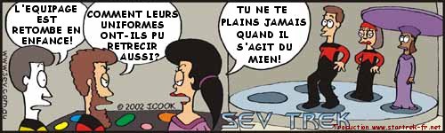 Sev Trek Comic Strip. Copyright 1997 by John Cook. Traduction et utilisation avec l'accord de l'auteur. Reproduction interdite sans son accord